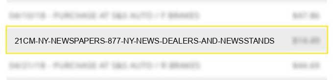 21cm ny newspapers 877 ny news dealers and newsstands charge image