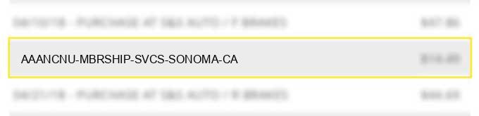 aaa*ncnu mbrship svcs sonoma ca charge image