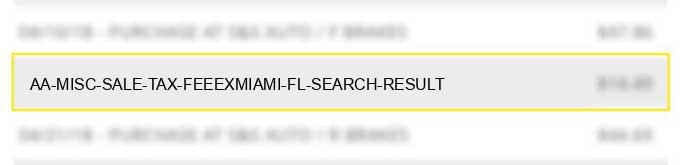 aa misc sale/ tax/ fee/exmiami fl search result image